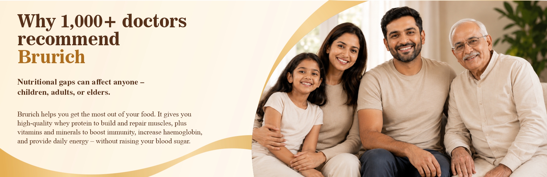 Why 1,000+ doctors recommend Brurich – nutritional gaps can affect anyone: children, adults or elders.